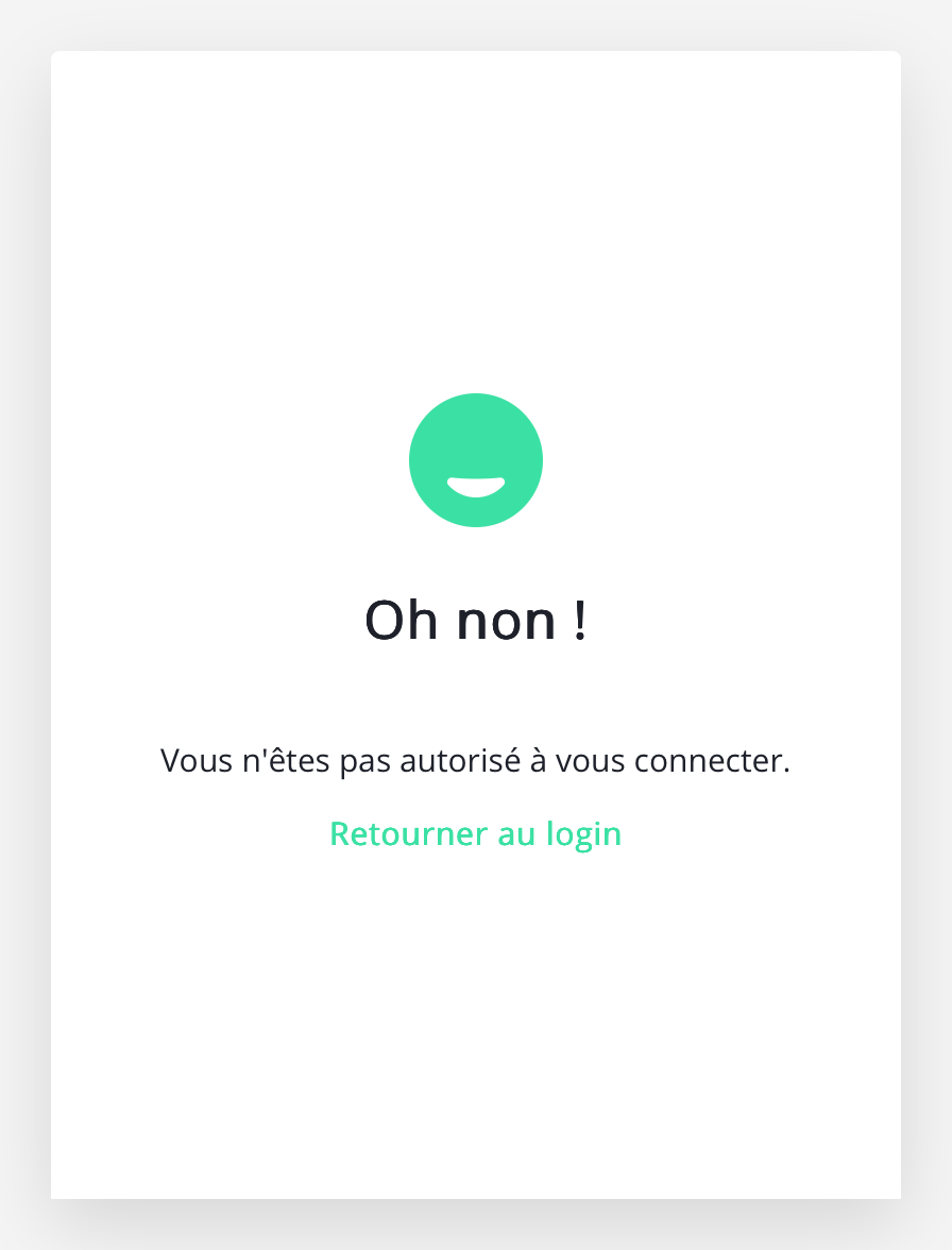 Page Oh non ! Vous n’êtes pas autorisé à vous connecter
